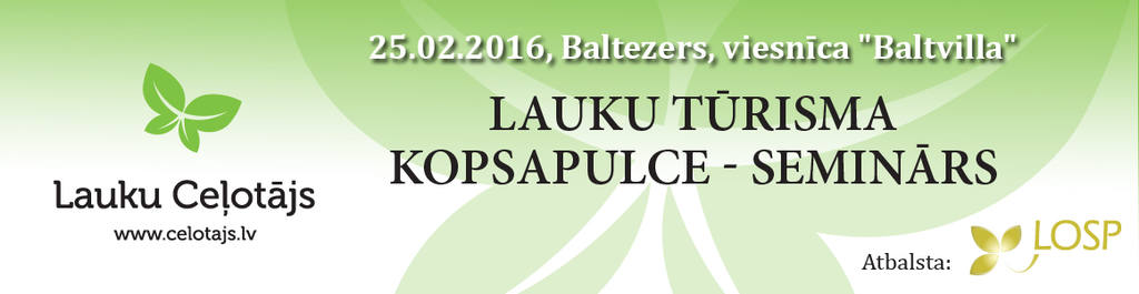 Lauku tūrisma kopsapulce - seminārs 25.02.2016, Baltezers, viesnīca "Baltvilla"
