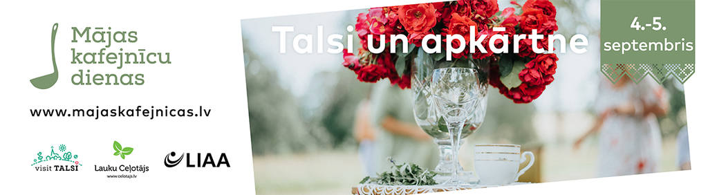 "Mājas kafejnīcu dienas" Talsu apkārtnē 04.-05.09.2021, Talsi un apkārtne